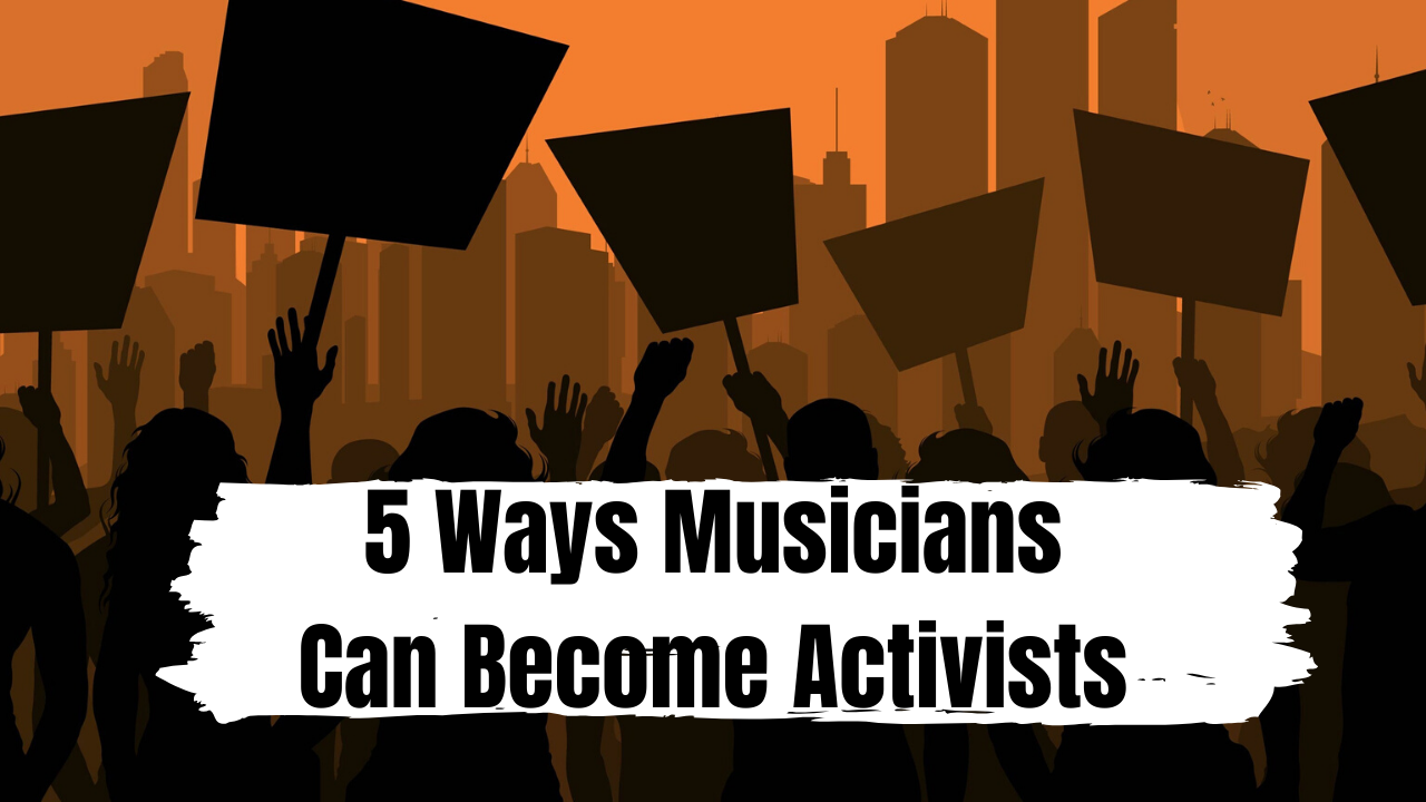 musician's guide to activism