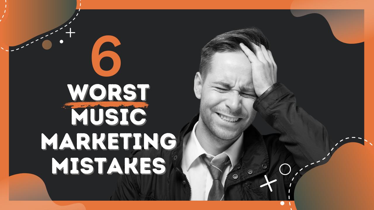 common music marketing mistakes