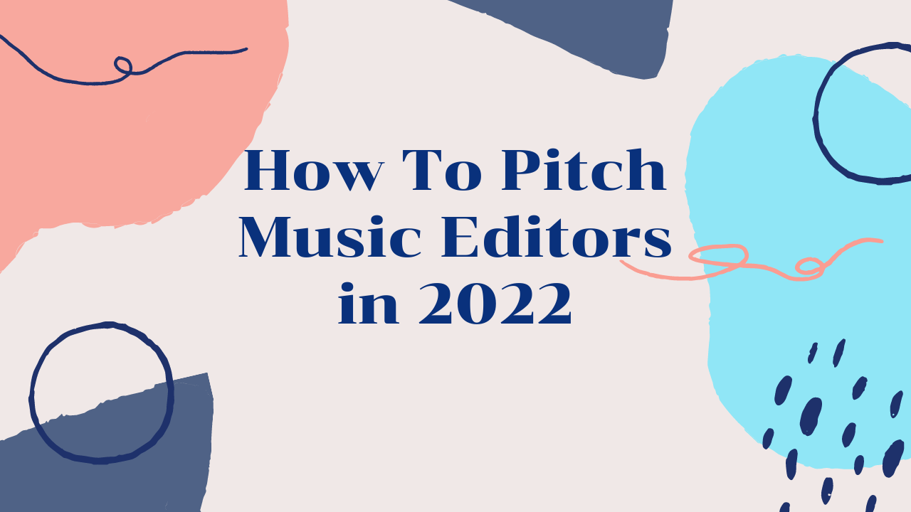 How To Pitch Music Editors